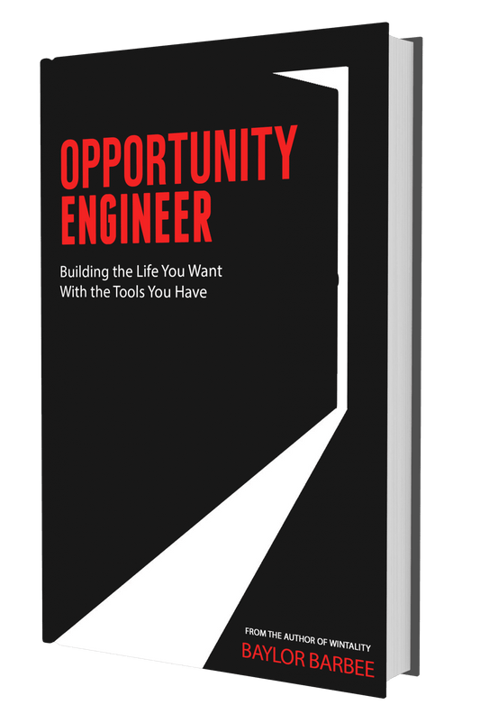 Opportunity Engineer: Building the Life You Want with the Tools You Have